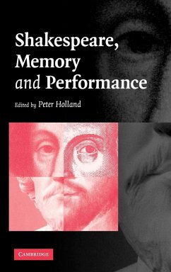 Shakespeare, Memory and Performance - Holland, Peter (ed.)