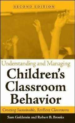 Understanding and Managing Children's Classroom Behavior - Goldstein, Sam; Brooks, Robert B