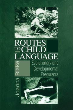 Routes to Child Language - Blake, Joanna