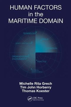 Human Factors in the Maritime Domain - Grech, Michelle; Horberry, Tim; Koester, Thomas