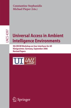 Universal Access in Ambient Intelligence Environments - Stephanidis, Constantine (Volume ed.) / Pieper, Michael