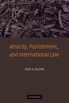 Atrocity, Punishment, and International Law - Drumbl, Mark A. (Washington and Lee University, Virginia)