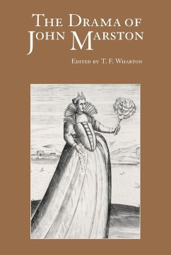 The Drama of John Marston - Wharton, T. F. (ed.)