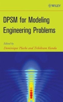 Dpsm for Modeling Engineering Problems - Placko, Dominique;Kundu, Tribikram