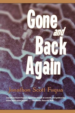 Gone and Back Again - Fuqua, Jonathon Scott