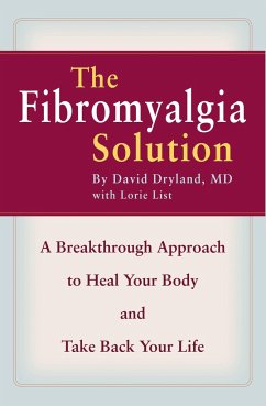 The Fibromyalgia Solution - Dryland, David; List, Lorie