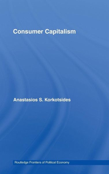 Consumer Capitalism Consumer Capitalism