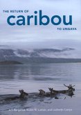 The Return of Caribou to Ungava: Volume 50