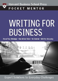 Writing for Business: Expert Solutions to Everyday Challenges - Harvard Business School Press