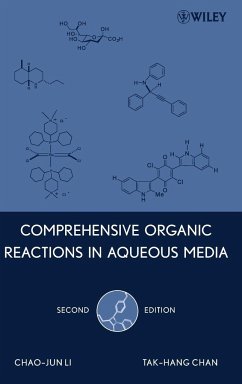 Comprehensive Organic Reactions in Aqueous Media - Li, Chao-Jun;Chan, Tak-Hang