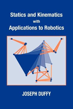 Statics and Kinematics with Applications to Robotics - Duffy, Joseph