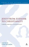 Jesus from Judaism to Christianity Jesus from Judaism to Christianity