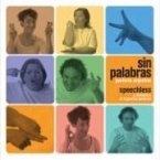Speechless: A Dictionary of Argentine Gestures: Sin Palabras: Gestuario Argentino