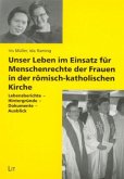 Unser Leben im Einsatz für Menschenrechte der Frauen in der römisch-katholischen Kirche