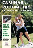 Caminar con podómetro : programa de 6 semanas