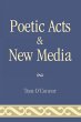 Poetic Acts & New Media - Bild 1