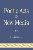 Poetic Acts & New Media