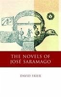 The Novels of José Saramago - Frier, David