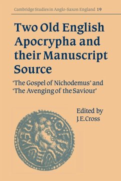 Two Old English Apocrypha and Their Manuscript Source - Cross, James; Brearley, Denis; Crick, Julia