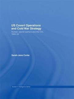 US Covert Operations and Cold War Strategy - Corke, Sarah-Jane (Dalhousie University, Halifax, Canada)