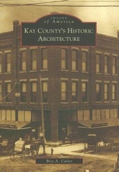 Kay County's Historic Architecture - Carter, Bret A.