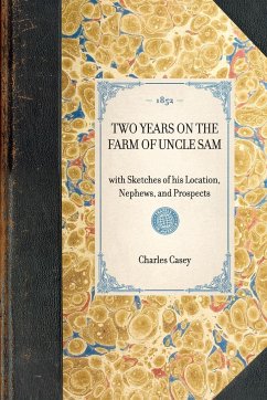 Two Years on the Farm of Uncle Sam - Casey, Charles