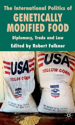 The International Politics of Genetically Modified Food - Falkner, Robert (ed.)