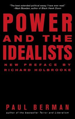 Power and the Idealists - Berman, Paul;Holbrooke, Richard