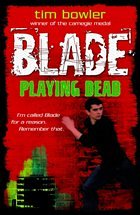 Blade: Playing Dead - Bowler, Tim