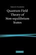 Quantum Field Theory of Non-equilibrium... - Bild 1