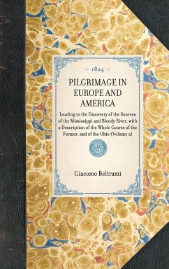 Pilgrimage in Europe and America - Beltrami, Giacomo