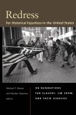 Redress for Historical Injustices in the United States Redress for Historical Injustices in the United States