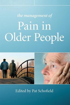 The Management of Pain in Older People - Schofield, Patricia (ed.)