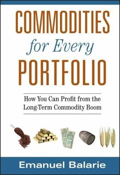 Commodities for Every Portfolio - Balarie, Emanuel