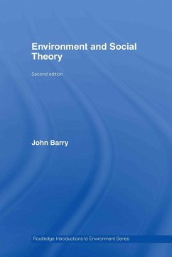 Environment and Social Theory - Barry, John