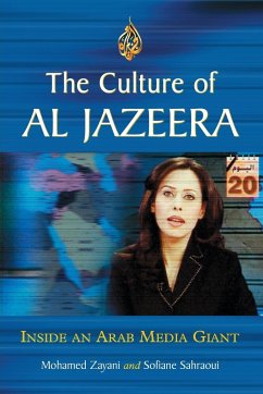 The Culture of Al Jazeera - Zayani, Mohamed; Sahraoui, Sofiane