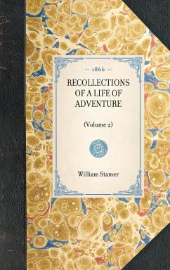 Recollections of a Life of Adventure - Stamer, William