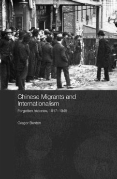 Chinese Migrants and Internationalism - Benton, Gregor