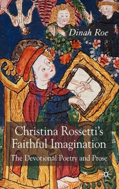 Christina Rossetti's Faithful Imagination - Roe, D.