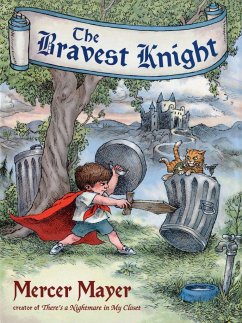 The Bravest Knight - Mayer, Mercer
