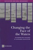 Changing the Face of the Waters: The Promise and Challenge of Sustainable Aquaculture