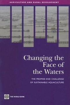 Changing the Face of the Waters: The Promise and Challenge of Sustainable Aquaculture - World Bank