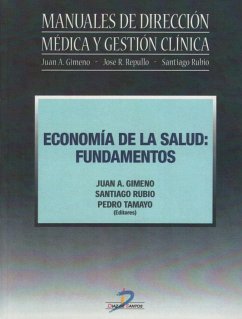 Economía de la salud : fundamentos - Gimeno, Juan A.; Rubio Romero, Santiago; Tamayo Lorenzo, Pedro Antonio