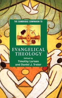 The Cambridge Companion to Evangelical Theology - Larsen, Timothy / Treier, Daniel J. (eds.)