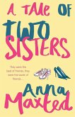 A Tale of Two Sisters A Tale of Two Sisters