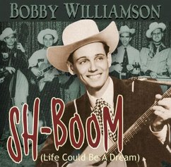 Sh-Boom (Life Could Be A Dream - Williamson,Bobby