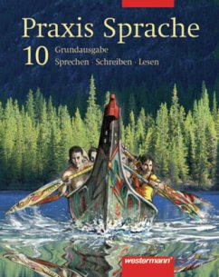 10. Schuljahr, Grundausgabe / Praxis Sprache, Hauptschule