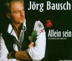 Allein sein - Bausch,Jörg