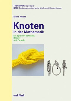 Knoten in der Mathematik - Akveld, Meike