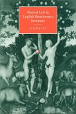 Natural Law in English Renaissance Literature